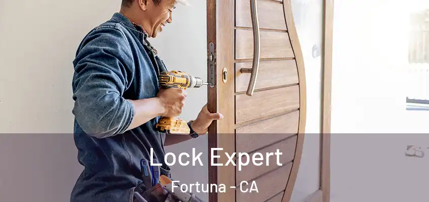  Lock Expert Fortuna - CA